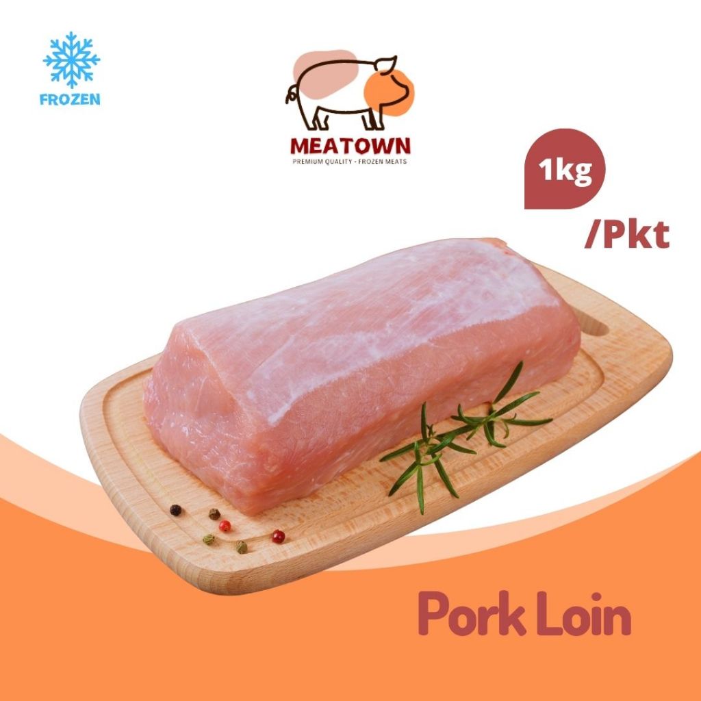 [Meatown] Pork Loin 巴西猪里脊 (0.95 - 1.1kg)  Brazil